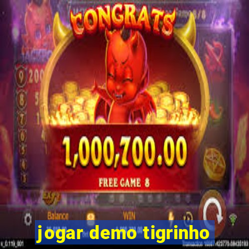 jogar demo tigrinho